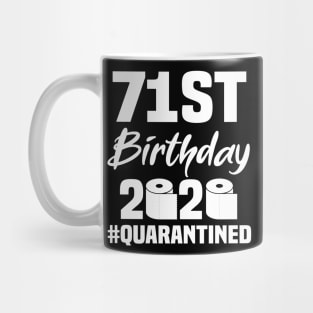 71st Birthday 2020 Quarantined Mug